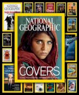 Mark Collins Jenkins - National Geographic The Covers: Iconic Photographs, Unforgettable Stories - 9781426213885 - V9781426213885