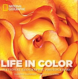 Annie Griffiths (Ed.) - Life in Color: National Geographic Photographs - 9781426214516 - V9781426214516