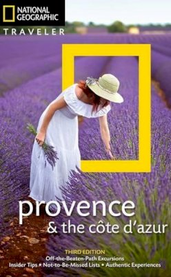 Barbara Noe - National Geographic Traveler: Provence and the Cote d´Azur, 3rd Edition - 9781426215476 - V9781426215476