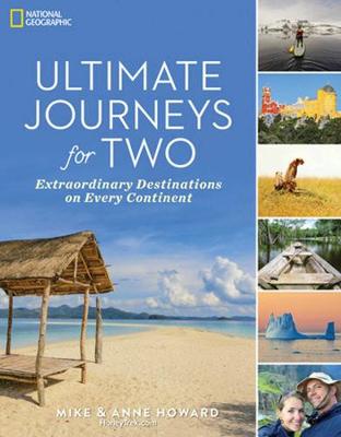 Anne Howard - Ultimate Journeys for Two: Extraordinary Destinations on Every Continent - 9781426218392 - V9781426218392