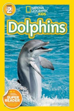 Melissa Stewart - National Geographic Kids Readers: Dolphins (National Geographic Kids Readers: Level 2) - 9781426306525 - V9781426306525