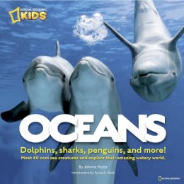 Johnna Rizzo - Oceans: Dolphins, sharks, penguins, and more! (Animals) - 9781426306860 - V9781426306860