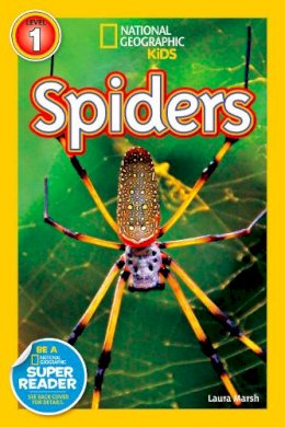 Laura Marsh - National Geographic Kids Readers: Spiders (National Geographic Kids Readers: Level 1 ) - 9781426308512 - V9781426308512