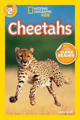 Laura Marsh - National Geographic Kids Readers: Cheetahs (National Geographic Kids Readers: Level 2 ) - 9781426308550 - V9781426308550