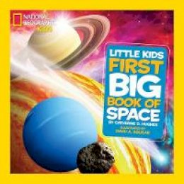 Catherine D. Hughes - Little Kids First Big Book of Space (First Big Book) - 9781426310140 - V9781426310140