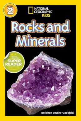 Kathleen Weidner Zoehfeld - National Geographic Kids Readers: Rocks and Minerals (National Geographic Kids Readers: Level 2 ) - 9781426310386 - V9781426310386