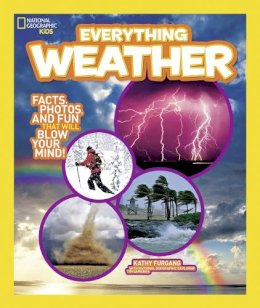 Kathy Furgang - Everything Weather: Facts, Photos, and Fun that Will Blow You Away (Everything) - 9781426310584 - V9781426310584