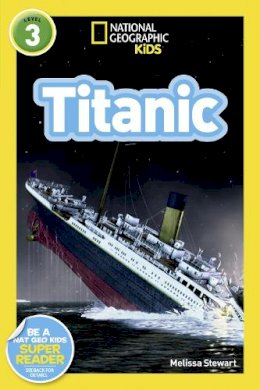 Melissa Stewart - National Geographic Kids Readers: Titanic (National Geographic Kids Readers: Level 3) - 9781426310591 - V9781426310591