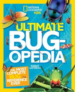 Murawski, Darlyne A., Honovich, Nancy, National Geographic Kids - Ultimate Bugopedia: The Most Complete Bug Reference Ever (National Geographic Kids) - 9781426313769 - 9781426313769