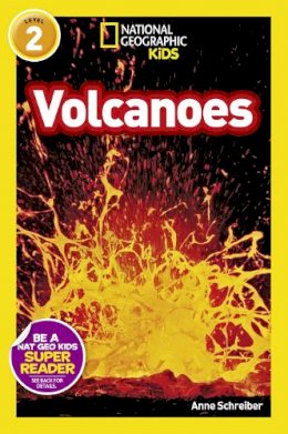 Anne Schreiber - National Geographic Kids Readers: Volcanoes (National Geographic Kids Readers: Level 2 ) - 9781426315800 - KRS0029216