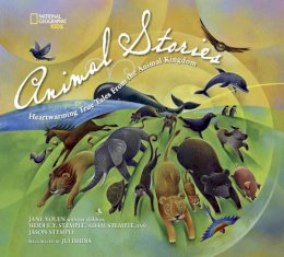 Jane Yolen - National Geographic Kids Animal Stories: Heartwarming True Tales from the Animal Kingdom - 9781426317255 - V9781426317255