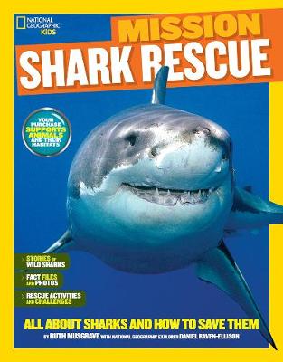 Ruth Musgrave - Mission: Shark Rescue: All About Sharks and How to Save Them (Mission: Animal Rescue) - 9781426320903 - V9781426320903