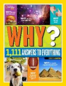 National Geographic Kids - Why? Over 1,111 Answers to Everything: Over 1,111 Answers to Everything (Fun Facts) - 9781426320965 - V9781426320965