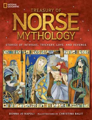 Donna Jo Napoli - Treasury of Norse Mythology: Stories of Intrigue, Trickery, Love, and Revenge (Mythology) - 9781426320989 - V9781426320989