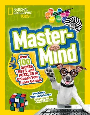 Stephanie Warren Drimmer - Mastermind: Over 100 Games, Tests, and Puzzles to Unleash Your Inner Genius (Science & Nature) - 9781426321108 - V9781426321108
