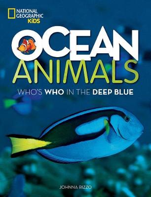 Johnna Rizzo - Ocean Animals: Who´s Who in the Deep Blue (Animals) - 9781426325069 - V9781426325069