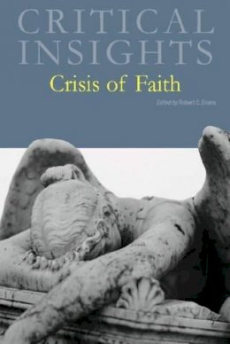 Robert C. Evans (Ed.) - Crisis of Faith - 9781429838252 - V9781429838252