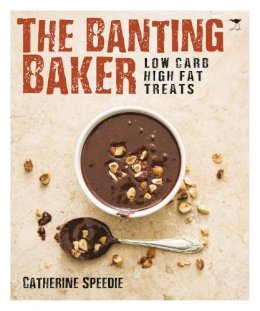Catherine Speedie - The Banting Baker - 9781431422661 - V9781431422661