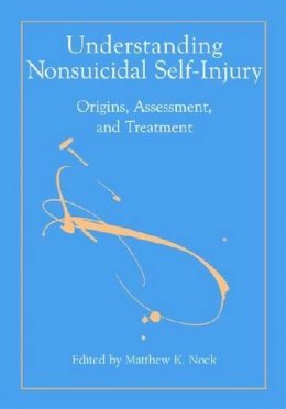 Matthew K. Nock (Ed.) - Understanding Nonsuicidal Self-Injury - 9781433804366 - V9781433804366