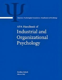 Sheldon . Ed(S): Zedeck - APA Handbook of Industrial and Organizational Psychology - 9781433807275 - V9781433807275