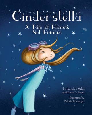 Brenda S. Miles - Cinderstella: A Tale of Planets Not Princes - 9781433822704 - V9781433822704