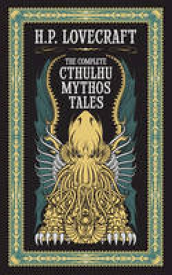 H. P. Lovecraft - Complete Cthulhu Mythos Tales (Barnes & Noble Collectible Classics: Omnibus Edition) - 9781435162556 - V9781435162556