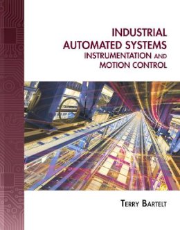 Terry L. Bartelt - Industrial Automated Systems - 9781435488885 - V9781435488885