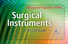 Maryann Papanier Wells - Surgical Instruments: A Pocket Guide - 9781437722499 - V9781437722499