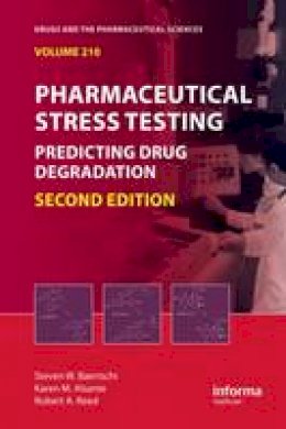 Baertschi - Pharmaceutical Stress Testing: Predicting Drug Degradation, Second Edition - 9781439801796 - V9781439801796