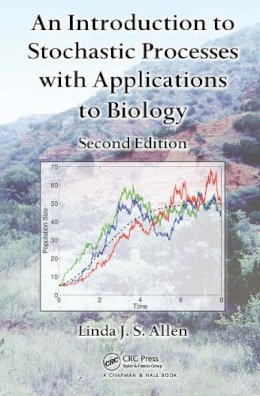 Linda J. S. Allen - An Introduction to Stochastic Processes with Applications to Biology - 9781439818824 - V9781439818824