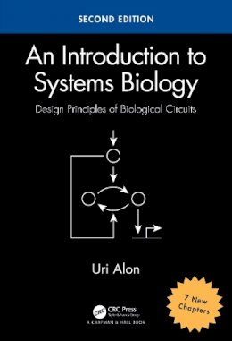 Uri Alon - An Introduction to Systems Biology: Design Principles of Biological Circuits - 9781439837177 - V9781439837177