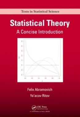 Abramovich, Felix; Ritov, Yaacov - Statistical Theory - 9781439851845 - V9781439851845