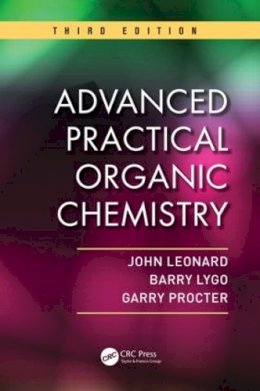 John Leonard - Advanced Practical Organic Chemistry - 9781439860977 - V9781439860977