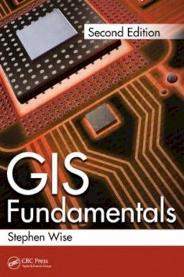 Stephen Wise - GIS Fundamentals - 9781439886953 - V9781439886953