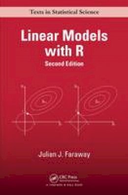 Julian J. Faraway - Linear Models with R - 9781439887332 - V9781439887332