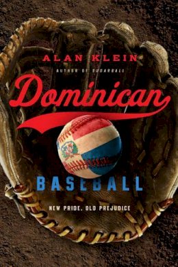 Alan M. Klein - Dominican Baseball - 9781439910887 - V9781439910887