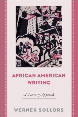 Werner Sollors - African American Writing: A Literary Approach - 9781439913376 - V9781439913376