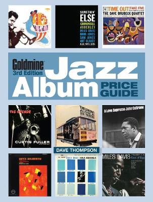 Dave Thompson - Goldmine Jazz Album Price Guide - 9781440246982 - V9781440246982