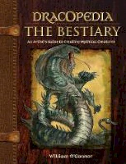 William O'connor - Dracopedia - The Bestiary - 9781440325243 - V9781440325243
