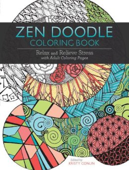 Kristy Conlin - Zen Doodle Coloring Book: Relax and Relieve Stress with Adult Coloring Pages - 9781440342820 - V9781440342820