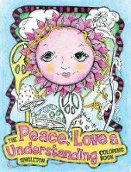 Pamela  Sing  Singleton - The Peace, Love and Understanding Coloring Book - 9781440351754 - V9781440351754