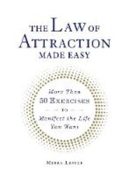 Meera Lester - The Law of Attraction Made Easy - 9781440594854 - V9781440594854