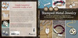 Surian  A - DIY Stamped Metal Jewelry: From Monogrammed Pendants to Embossed Bracelets--30 Easy Jewelry Pieces from HappyHourProjects.com! - 9781440596667 - V9781440596667
