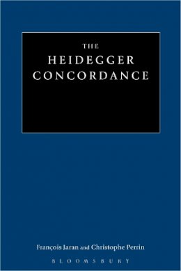 Dr Francois Jaran - The Heidegger Concordance - 9781441132338 - V9781441132338