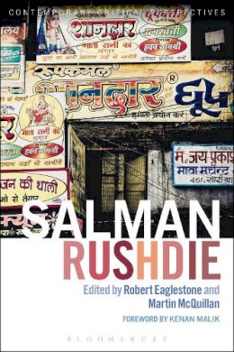 Professor Robert Eaglestone (Ed.) - Salman Rushdie: Contemporary Critical Perspectives - 9781441173454 - V9781441173454