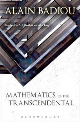 Alain Badiou - Mathematics of the Transcendental - 9781441189240 - V9781441189240