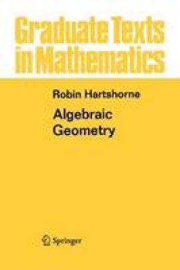 Robin Hartshorne - Algebraic Geometry - 9781441928078 - V9781441928078