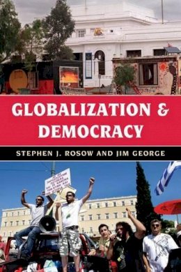 Stephen J. Rosow - Globalization and Democracy - 9781442218086 - V9781442218086