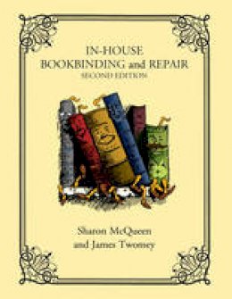 Sharon Mcqueen - In-house Bookbinding and Repair - 9781442229570 - V9781442229570