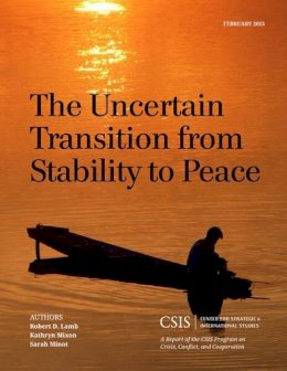 Robert D. Lamb - The Uncertain Transition from Stability to Peace - 9781442240551 - V9781442240551